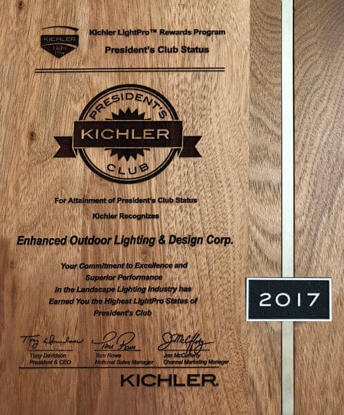 Kichler President's Club Status Kichler LightPro placard recognizing Enhanced Outdoor Lighting as a member of the President's Club